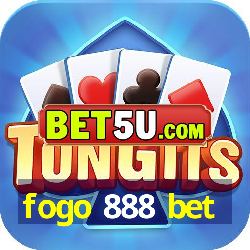 fogo 888 bet